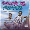 About Pyaar Me Fasaake Song